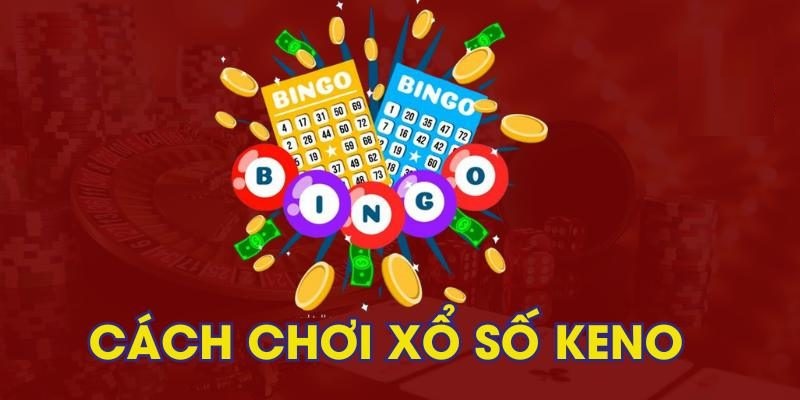 Keno Siêu Tốc: Trò Chơi Xổ Số Nhanh Chóng và Hấp Dẫn 6 Hướng dẫn cách chơi keno siêu tốc