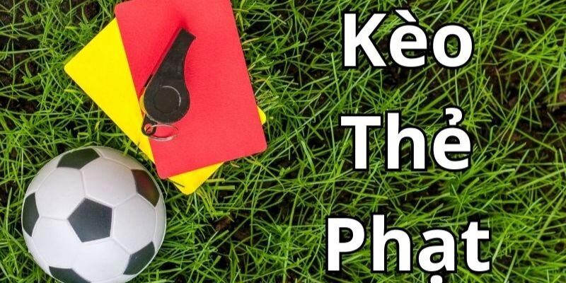 Kèo Thẻ Phạt: Hướng Dẫn Đặt Kèo Và Kinh Nghiệm Dễ Thắng 5 Kèo thẻ phạt là kèo phụ trong bộ môn bóng đá