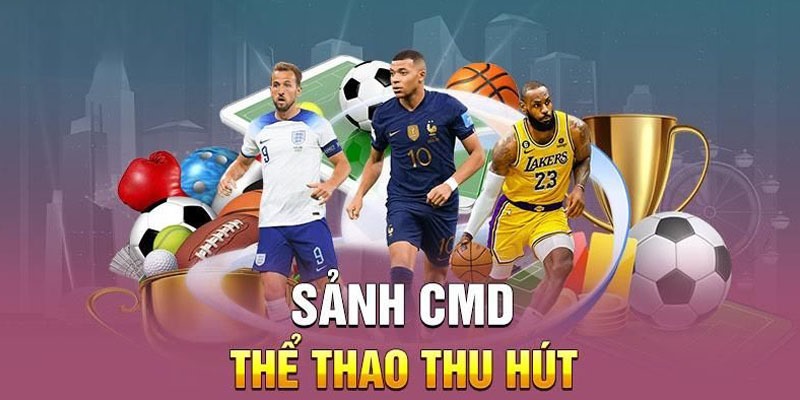 CMD Sports – Sảnh Thể Thao Cuốn Hút, Đẳng Cấp Bậc Nhất 5 CMD Sports – sảnh cược thể thao cực hấp dẫn