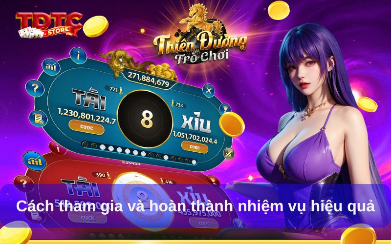 Nhận thưởng nhiệm vụ hàng ngày/tuần Thiên Đường Trò Chơi 6 Cách tham gia và hoàn thành nhiệm vụ hiệu quả