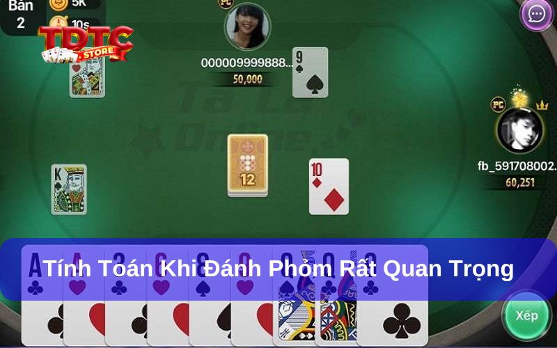 Cách tính toán trong đánh phỏm là gì? Bật mí kinh nghiệm hiệu quả 5 Cách tính toán trong đánh phỏm ảnh hưởng lớn đến trận đấu