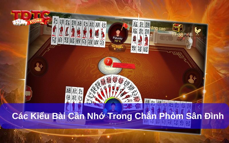 Chắn phỏm sân đình là gì? Hướng dẫn chơi từ A – Z 6 Trong chắn phỏm sân đình có nhiều kiểu bài khác nhau