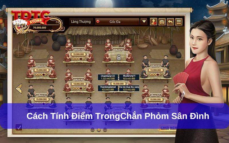 Chắn phỏm sân đình là gì? Hướng dẫn chơi từ A – Z 7 Điểm cược trong chắn được tính theo kiểu bài cụ thể