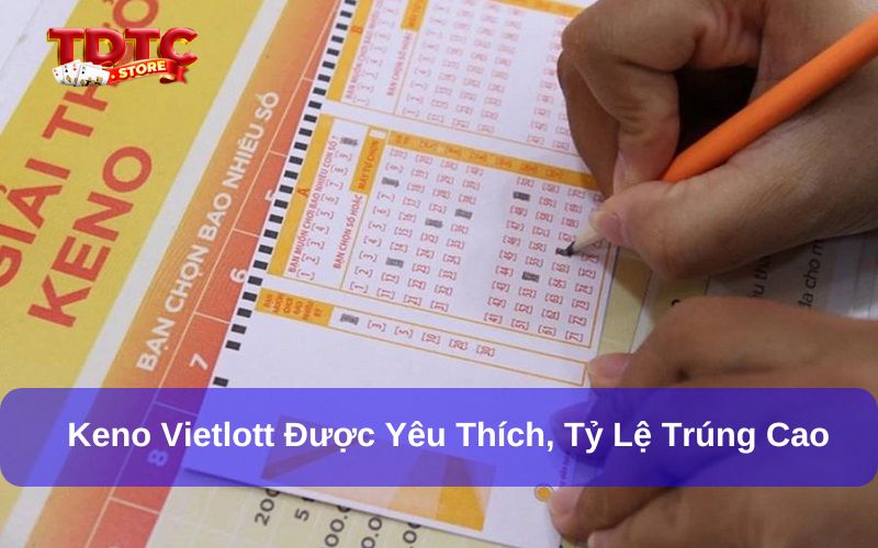 Tìm hiểu về cơ cấu giải thưởng Keno Vietlott mới nhất 2025 5 Keno Vietlott được yêu thích bởi cách chơi khá đơn giản