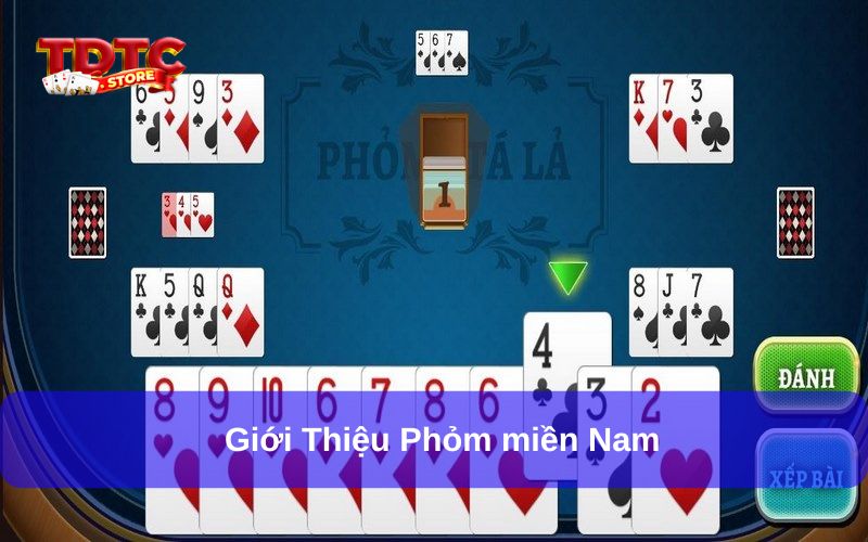 Bài Phỏm miền Nam là gì? Cách chơi phổ cập cho newbie 5 Giới thiệu bài Phỏm miền Nam
