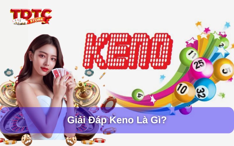 Cách chơi Keno chẵn lẻ - 5 Kinh nghiệm chọn số siêu chuẩn 6 Giải đáp Keno và Keno chẵn lẻ là gì
