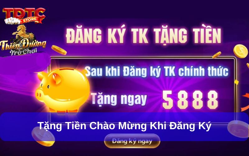Khám phá gói quà khởi nghiệp thiên đường trò chơi hấp dẫn 6 Tặng tiền chào mừng khi đăng ký