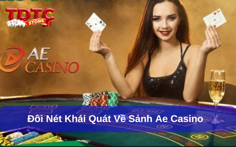 Ae Casino: Sảnh Chơi Uy Tín Và Chất Lượng Hiện Nay 5 AE Casino uy tín và hấp dẫn