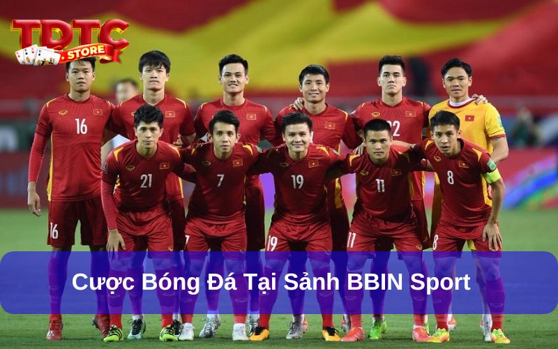 BBIN Sport - Siêu Phẩm Cược Thể Thao Đình Đám Cực Hot 7 Tham gia BBIN Sport trải nghiệm cá cược bóng đá