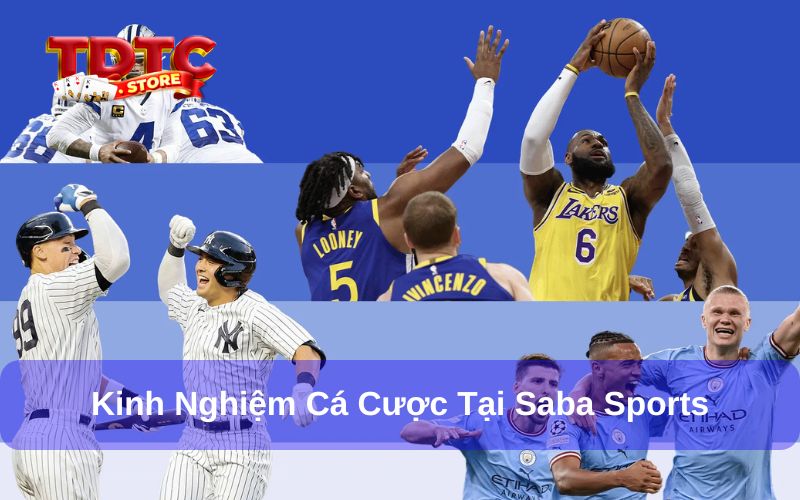 Saba Sports - Nơi Cung Cấp Các Sự Kiện Thể Thao Hot Nhất 2025 8 Kinh nghiệm cá cược tại sân chơi Saba Sports